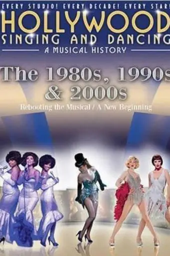Hollywood Singing & Dancing: A Musical History - 1980s, 1990s and 2000s_peliplat