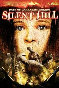 Path of Darkness: Making 'Silent Hill'_peliplat