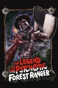 The Legend of the Psychotic Forest Ranger_peliplat