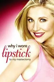 Why I Wore Lipstick to My Mastectomy_peliplat