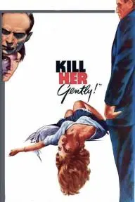 Kill Her Gently_peliplat