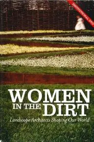 Women in the Dirt: Landscape Architects Shaping Our World_peliplat