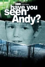 Have You Seen Andy?_peliplat