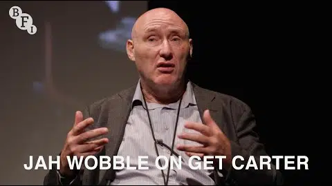 Jah Wobble on Get Carter | BFI Q&A