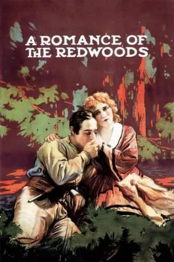 A Romance of the Redwoods_peliplat
