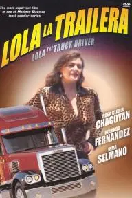 Lola the Truck Driving Woman_peliplat