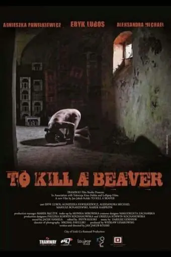 To Kill a Beaver_peliplat