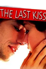 The Last Kiss_peliplat