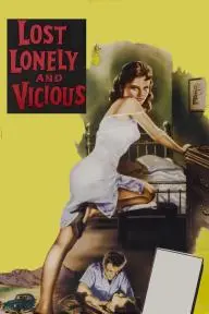 Lost, Lonely and Vicious_peliplat