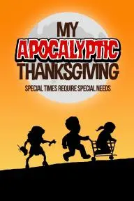 My Apocalyptic Thanksgiving_peliplat