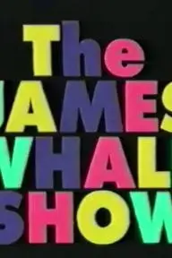 The James Whale Show_peliplat