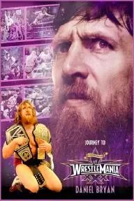 Journey to WrestleMania: Daniel Bryan_peliplat