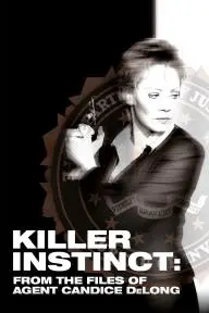 Killer Instinct: From the Files of Agent Candice DeLong_peliplat