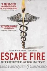 Escape Fire: The Fight to Rescue American Healthcare_peliplat