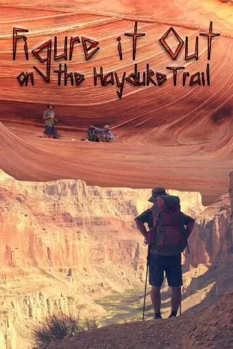 Figure it Out: on the Hayduke Trail_peliplat