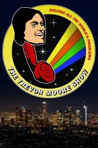 The Trevor Moore Show_peliplat