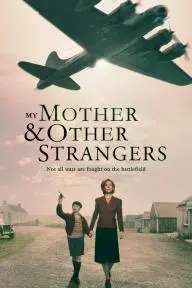 My Mother and Other Strangers_peliplat
