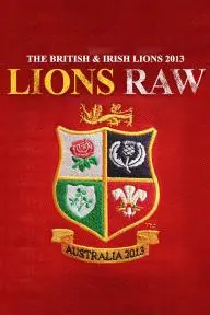 The British & Irish Lions 2013: Lions Raw_peliplat