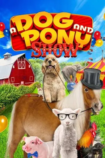 A Dog and Pony Show_peliplat