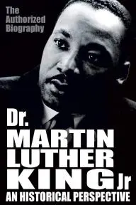 Dr. Martin Luther King, Jr.: A Historical Perspective_peliplat