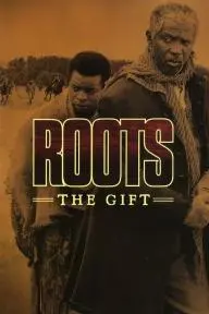 Roots: The Gift_peliplat