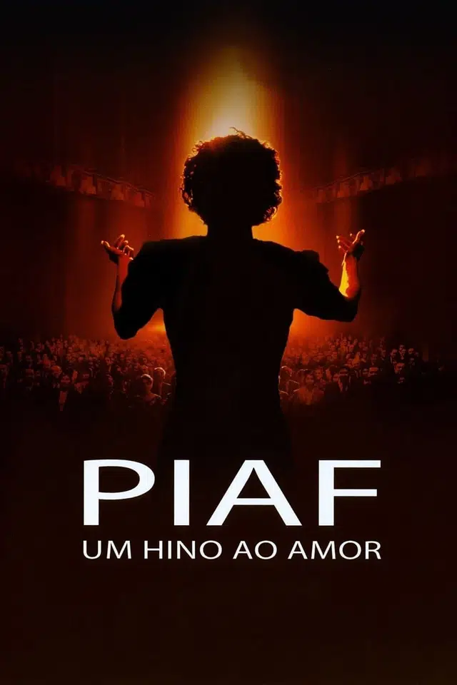 Piaf - Um Hino ao Amor