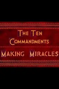 The Ten Commandments: Making Miracles_peliplat