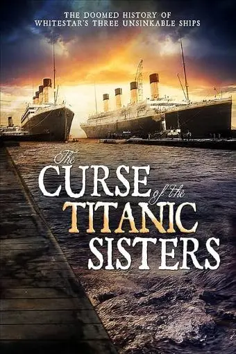 The Curse of the Titanic Sister Ships_peliplat