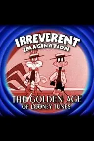 Irreverent Imagination: The Golden Age of the Looney Tunes_peliplat