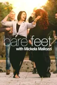Bare Feet with Mickela Mallozzi_peliplat
