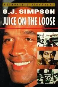 O.J. Simpson: Juice on the Loose_peliplat
