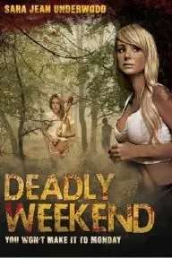 Deadly Weekend_peliplat