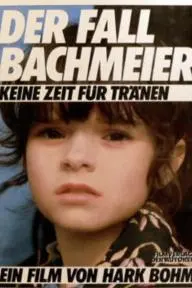 Der Fall Bachmeier - Keine Zeit für Tränen_peliplat