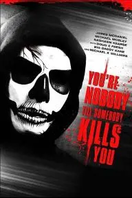 You're Nobody 'til Somebody Kills You_peliplat