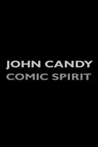 John Candy: Comic Spirit_peliplat