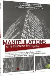 Manipulations, une histoire française_peliplat
