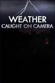 Weather Caught on Camera_peliplat
