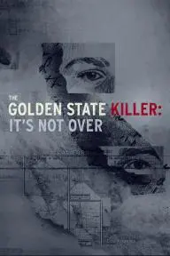 The Golden State Killer: It's Not Over_peliplat