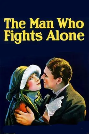 The Man Who Fights Alone_peliplat