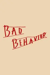 Bad Behavior_peliplat