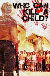 Who Can Kill a Child?_peliplat