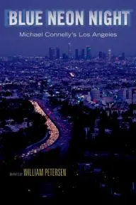 Blue Neon Night: Michael Connelly's Los Angeles_peliplat