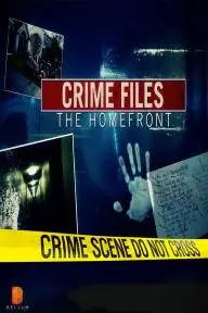 Crime Files the Homefront_peliplat