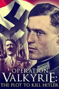 Operation Valkyrie: The Stauffenberg Plot to Kill Hitler_peliplat