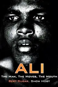 Ali: The Man, the Moves, the Mouth_peliplat