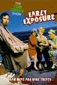 The Tom Green Show: Early Exposure_peliplat