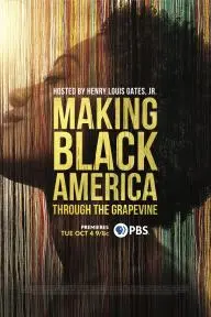 Making Black America: Through the Grapevine_peliplat
