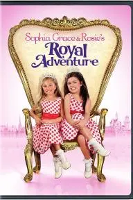 Sophia Grace & Rosie's Royal Adventure_peliplat