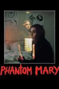 Phantom Mary_peliplat