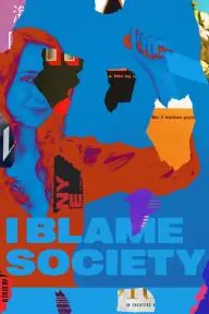 I Blame Society_peliplat